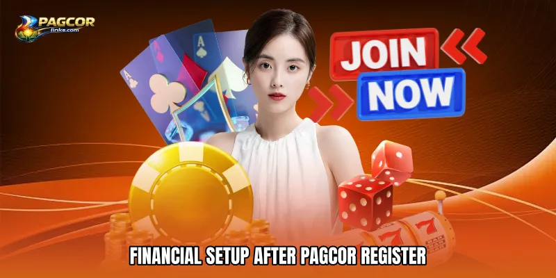 Financial Setup After PAGCOR Register