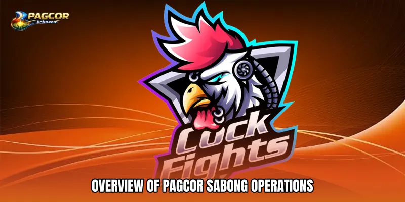 Overview of PAGCOR Sabong Operations