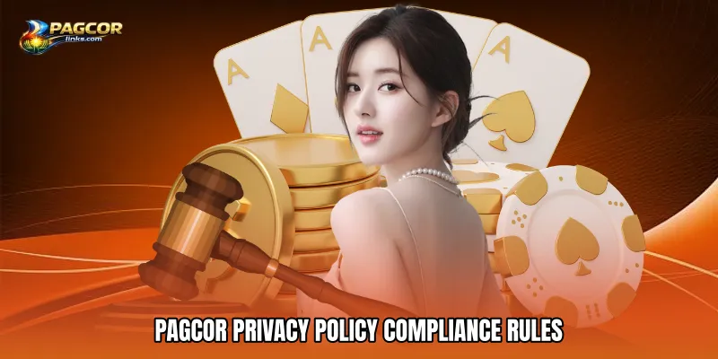 PAGCOR Privacy Policy Compliance Rules