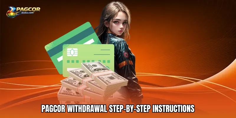 PAGCOR Withdrawal Step-by-Step Instructions