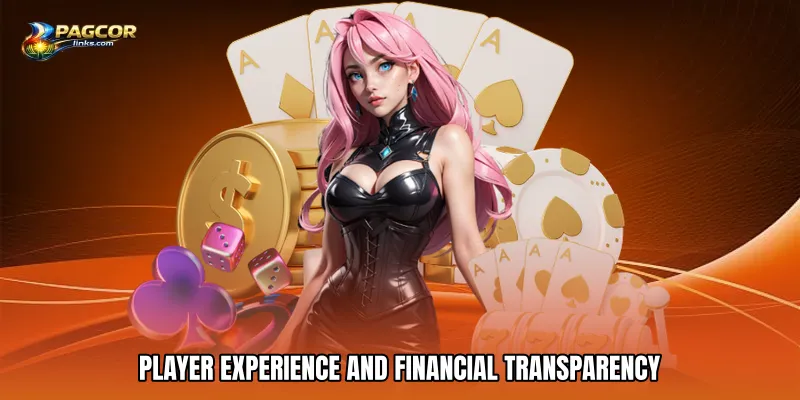 Player Experience and Financial Transparency