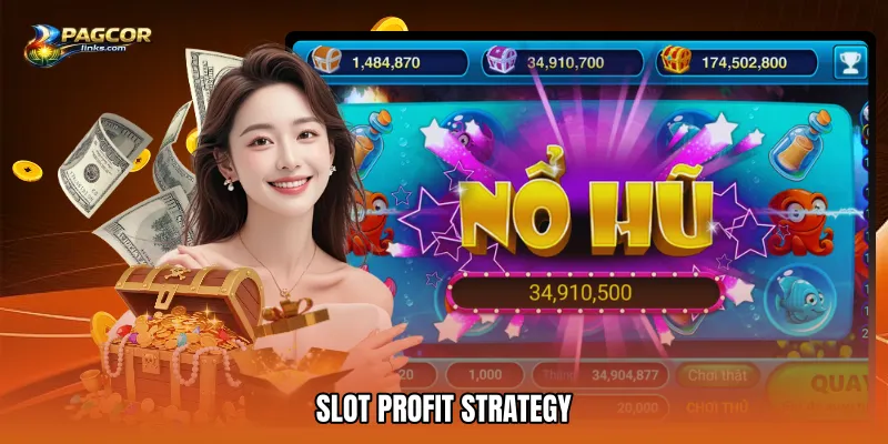 Slot profit strategy